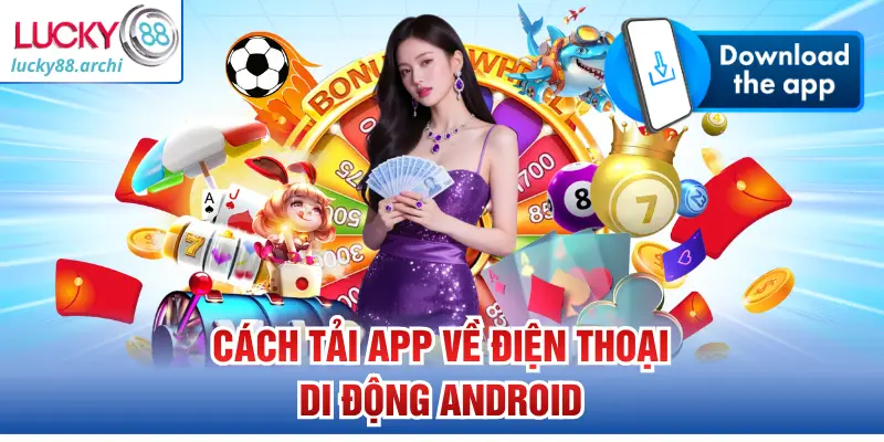 Cách tải app về điện thoại di động Android