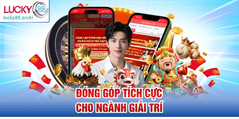 Đóng góp tích cực cho ngành giải trí